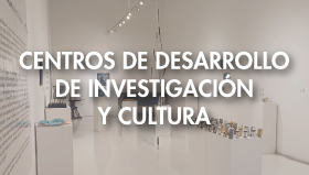 Centros de desarrollo de investigación y cultural